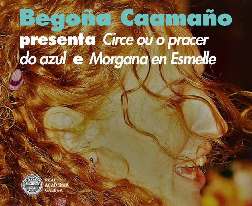 A xénese e o horizonte 'Circe' e 'Morgana' na voz de Begoña Caamaño